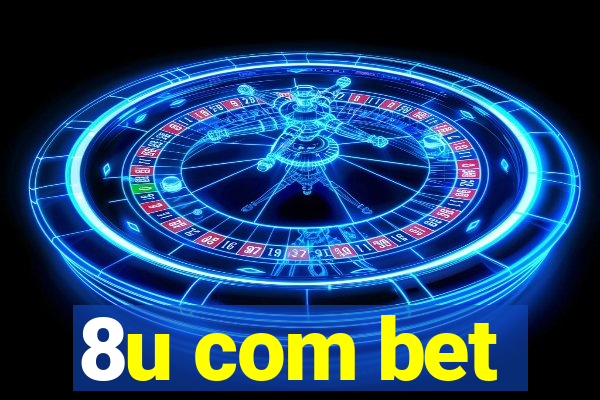 8u com bet